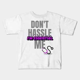 Dont Hassle Me Im Essential (Medical Purple) Kids T-Shirt